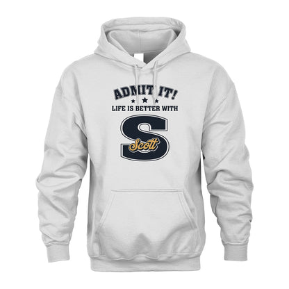 Life Is Better With Your Name Shirt SCOTT M1-17