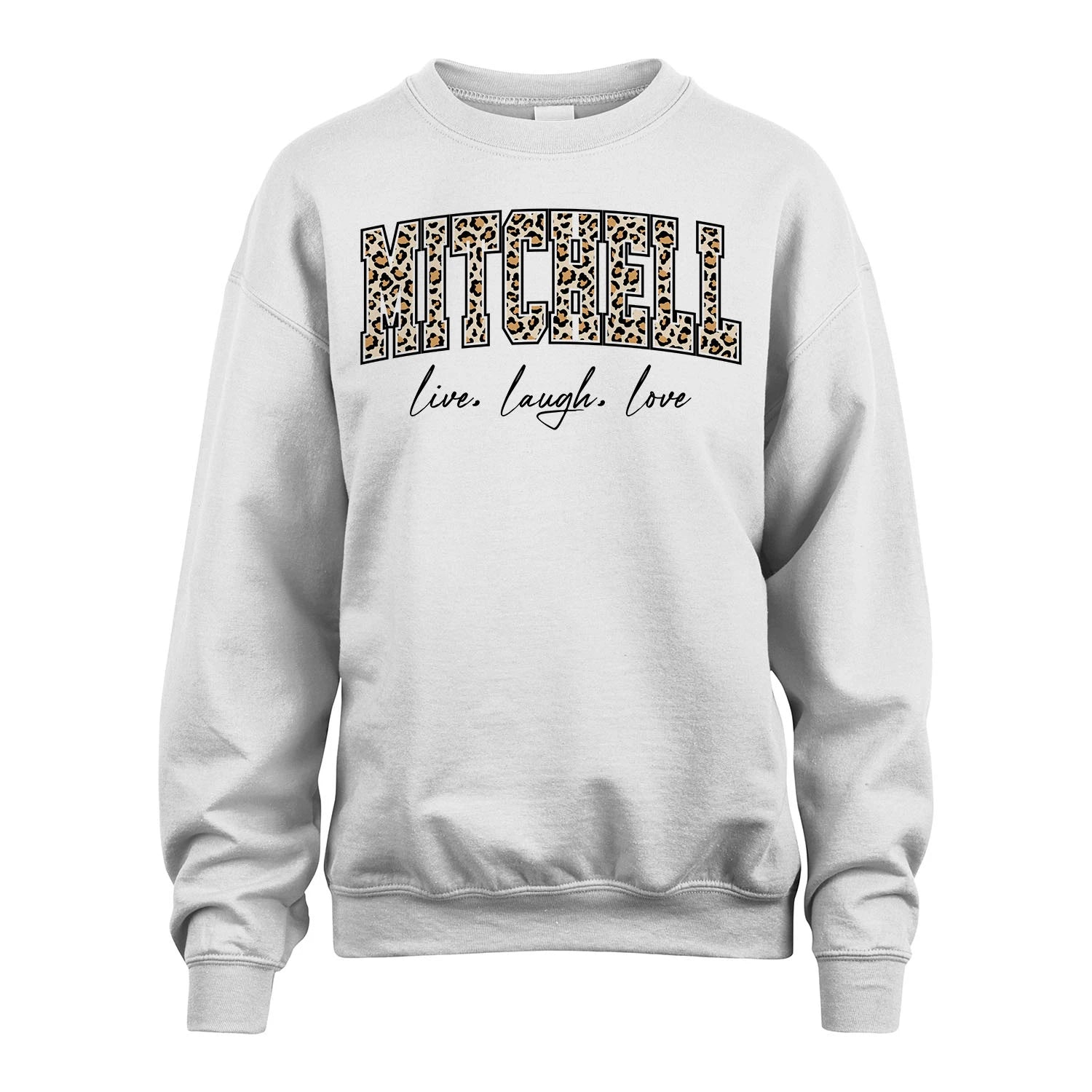 Live Laugh Love Custom Name With Leopard Pattern Shirt MITCHELL M1-13