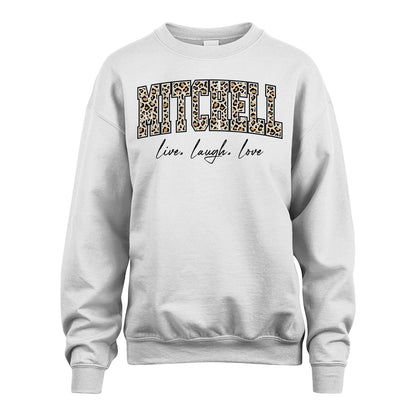Live Laugh Love Custom Name With Leopard Pattern Shirt MITCHELL M1-13