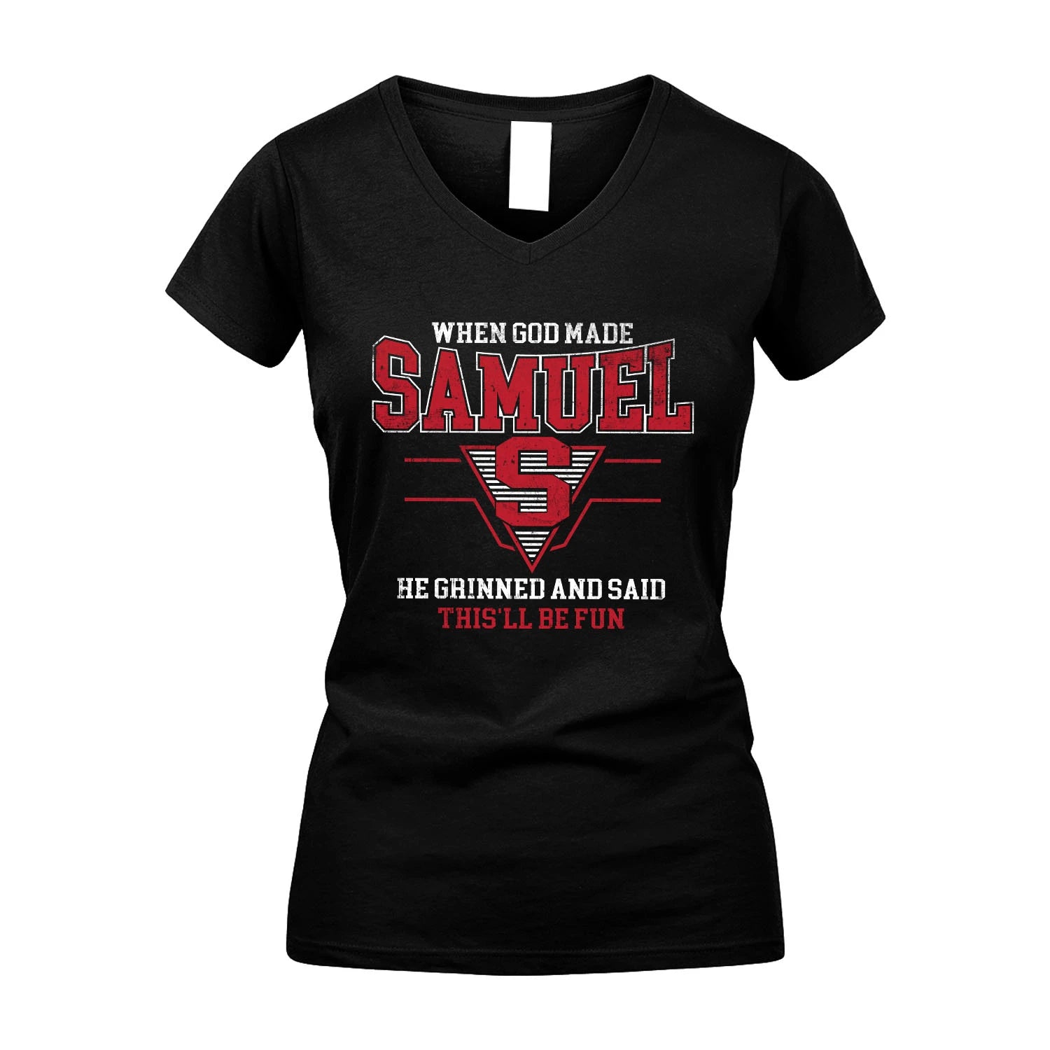 When God Made Your Name He Grinned And Said This'll Be Fun Baseball Shirt SAMUEL M1-29