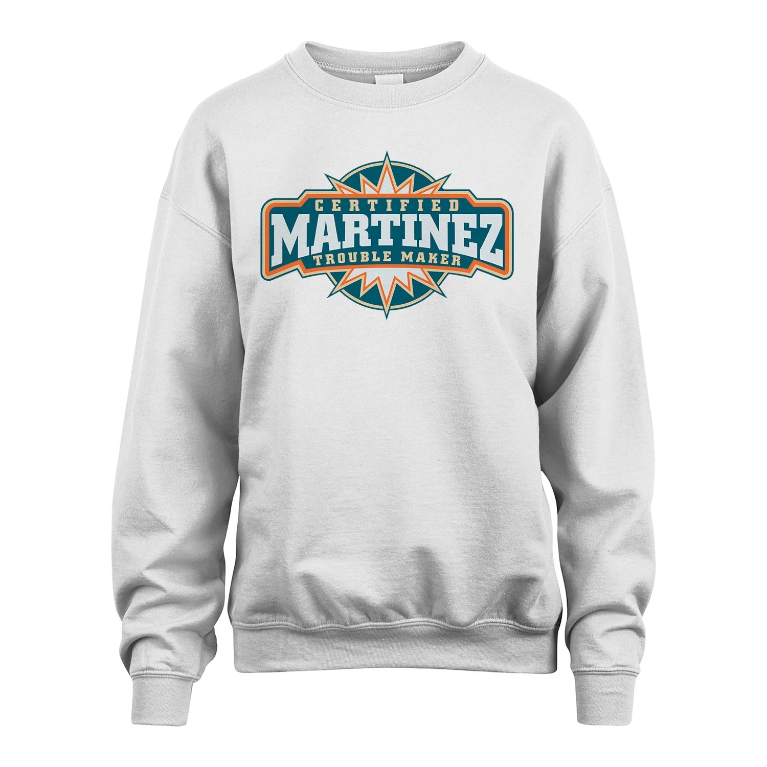 Certified Your Name Trouble Maker Shirt MARTINEZ M1-36