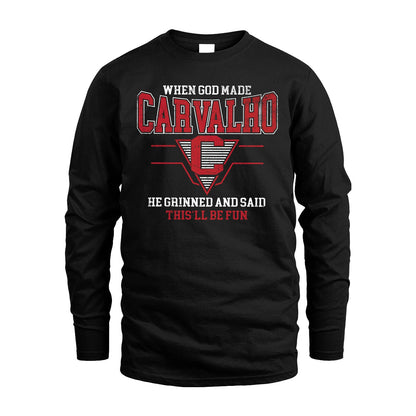 When God Made Your Name He Grinned And Said This'll Be Fun Baseball Shirt CARVALHO M1-29