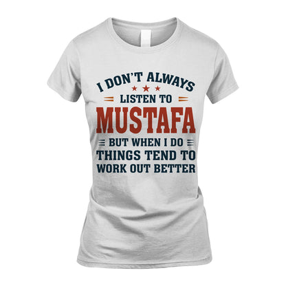 I Don't Always Listen To... MUSTAFA M1-2