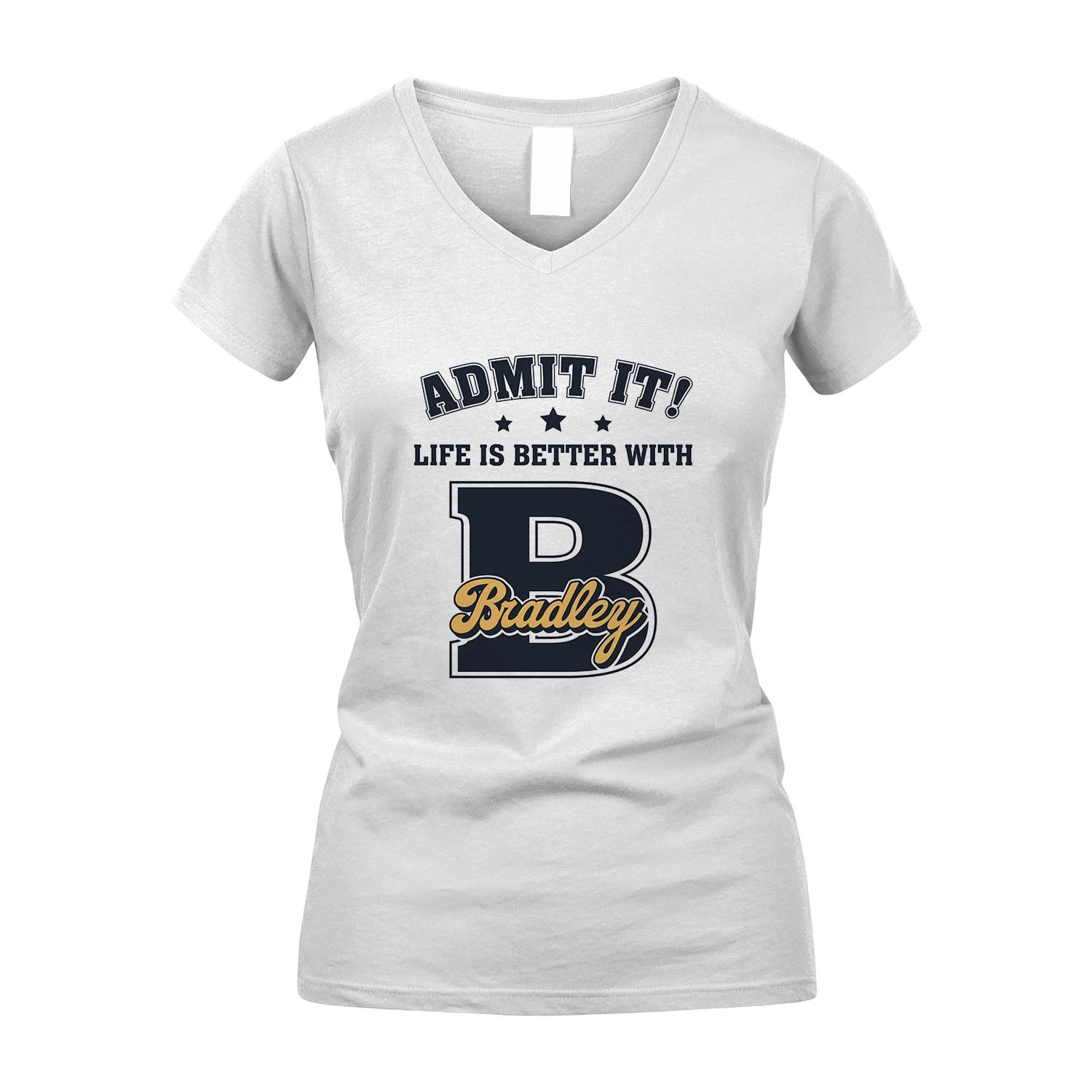 Life Is Better With Your Name Shirt BRADLEY M1-17