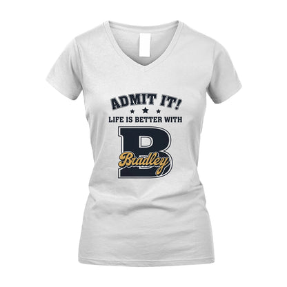 Life Is Better With Your Name Shirt BRADLEY M1-17