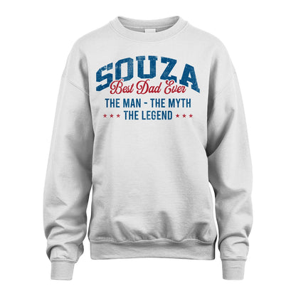 Best Dad Ever The Man The Myth The Legend SOUZA M1-7