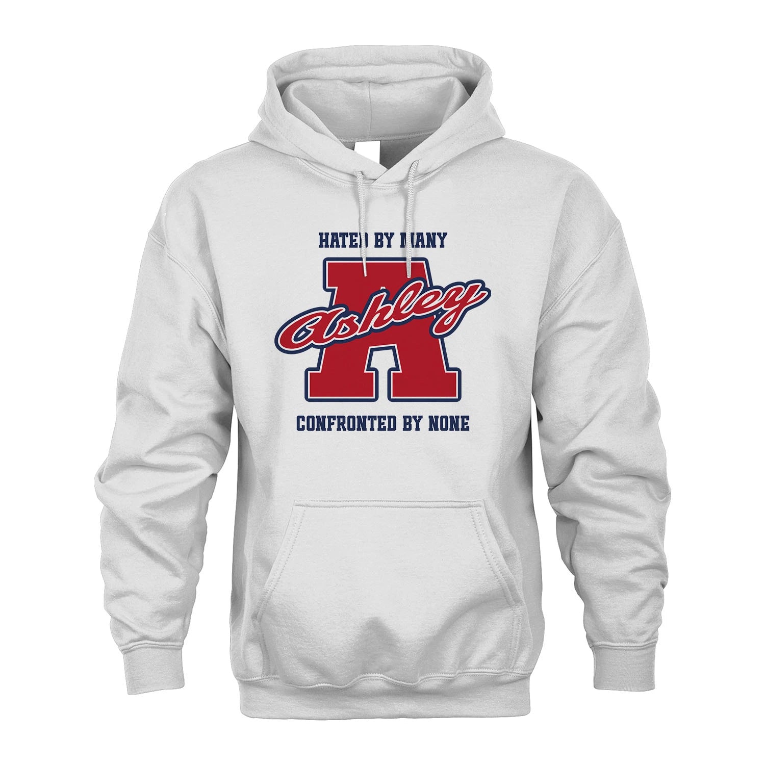Hated By Many Confronted By None Personalized Name Shirt ASHLEY M1-8
