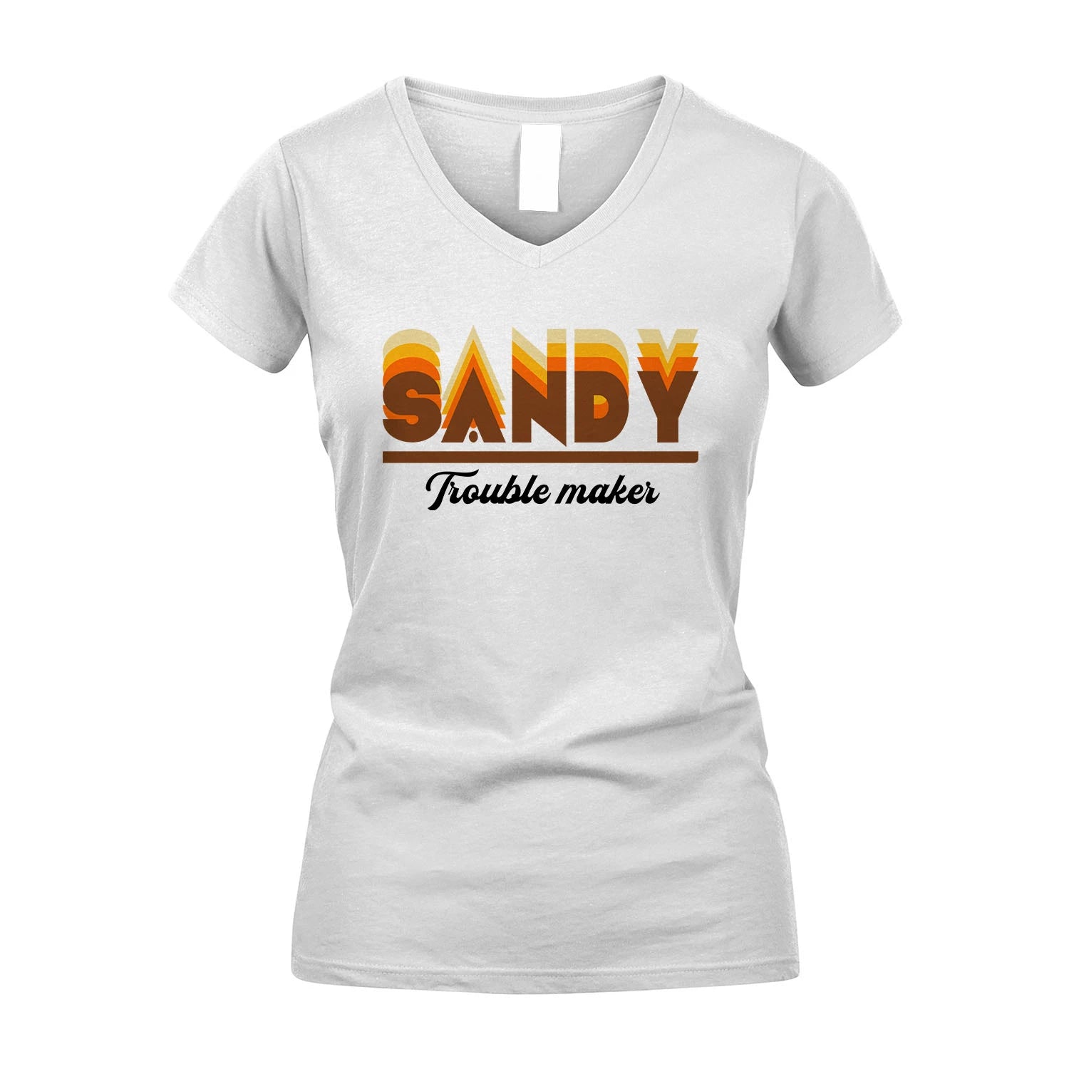 Your Name Trouble Maker Funny Shirt SANDY M1-34