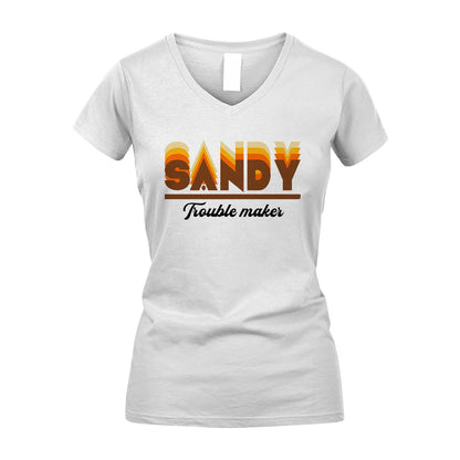 Your Name Trouble Maker Funny Shirt SANDY M1-34