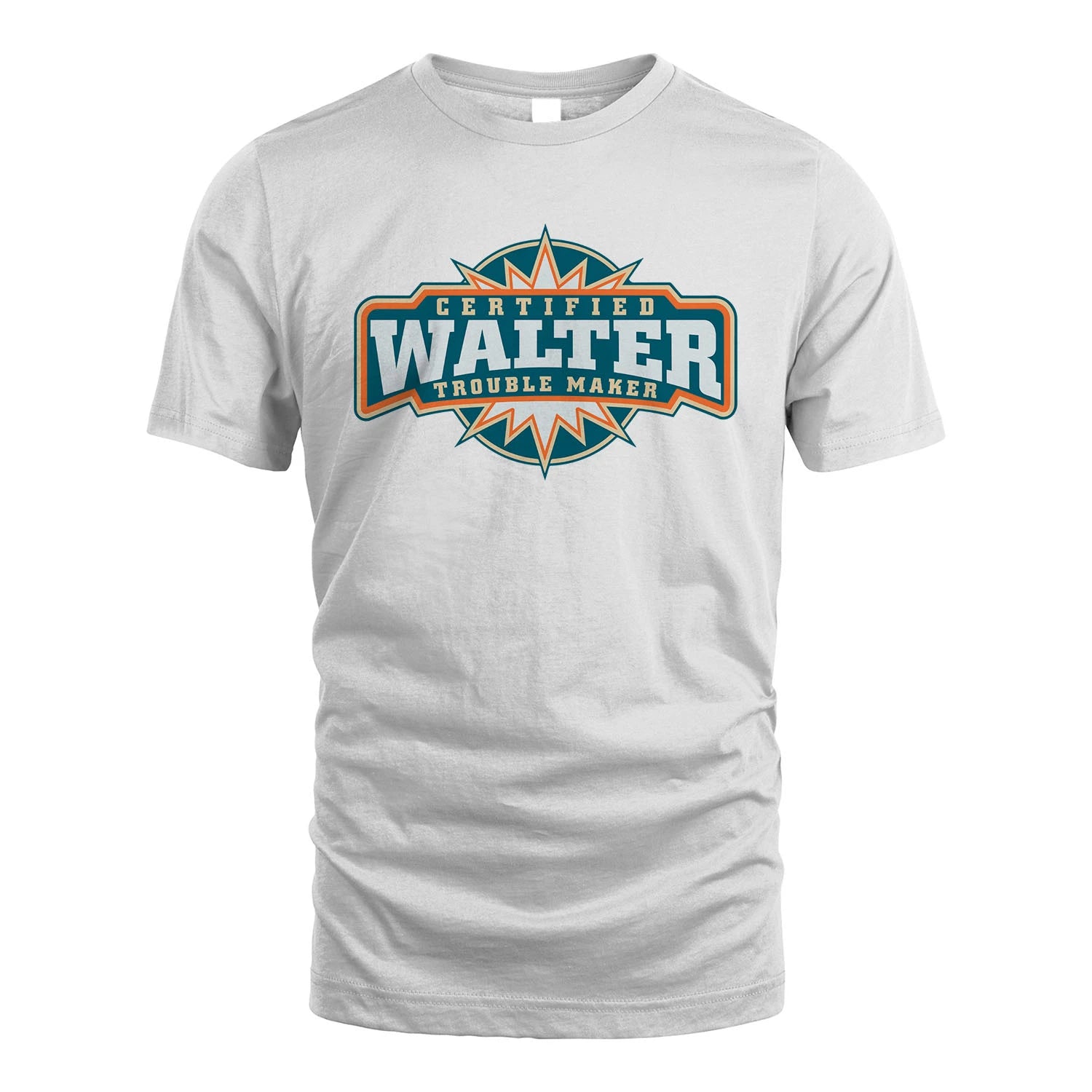 Certified Your Name Trouble Maker Shirt WALTER M1-36