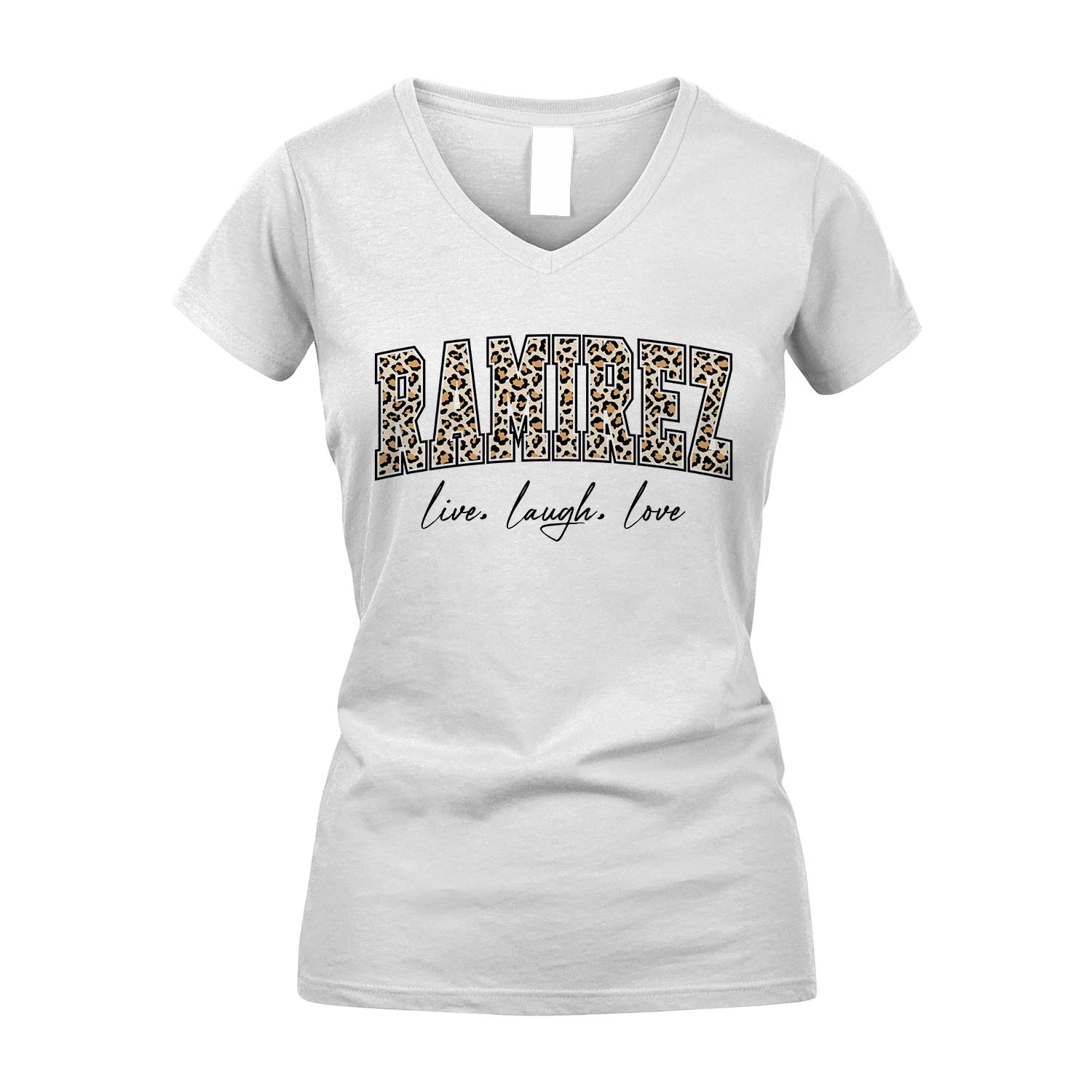 Live Laugh Love Custom Name With Leopard Pattern Shirt RAMIREZ M1-13