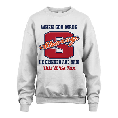 God Made Your Name Custom Shirt SHERRY M1-16