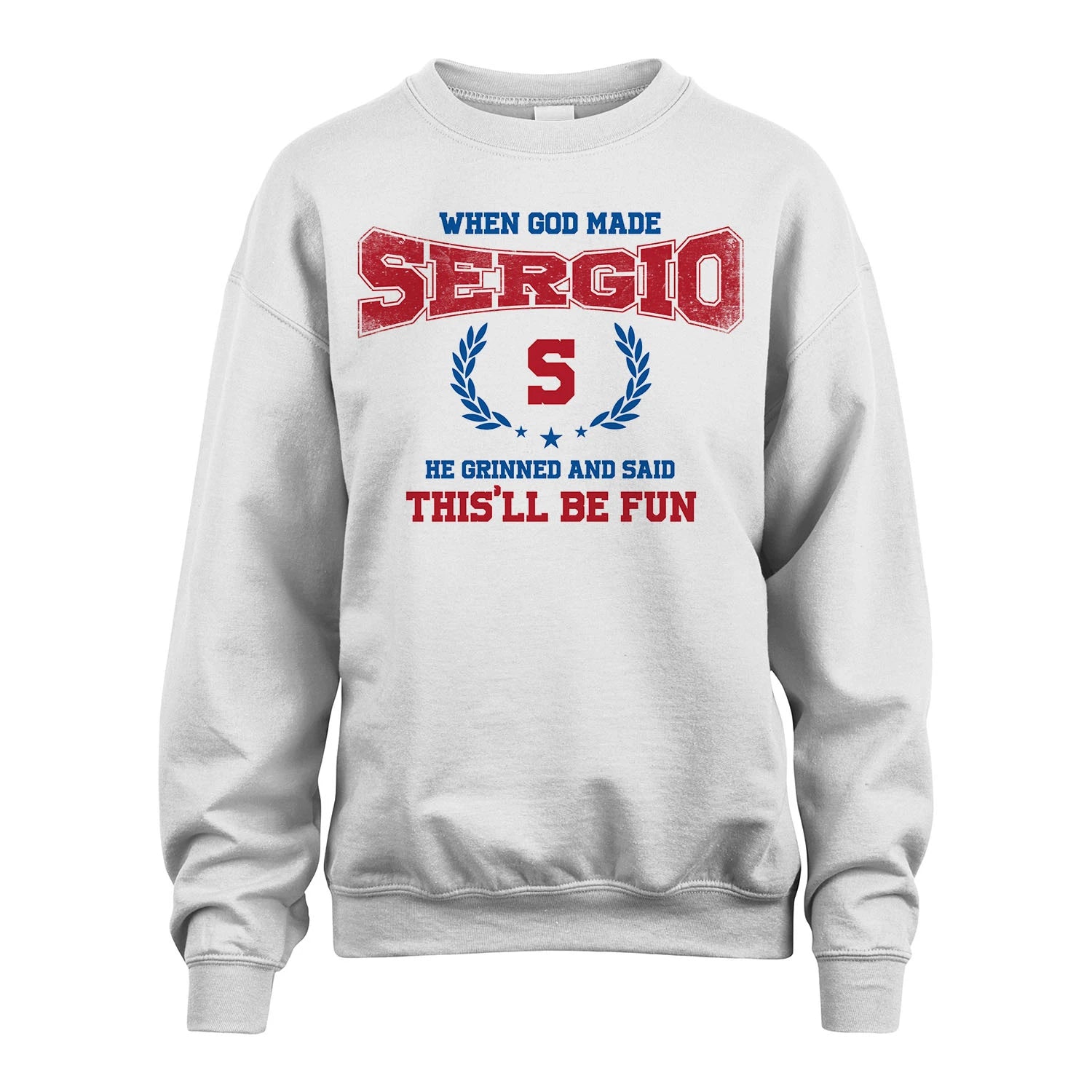 When God Made He Grinned And Said This'll Be Fun Shirt SERGIO M1-12