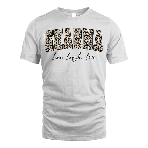 Live Laugh Love Custom Name With Leopard Pattern Shirt SHARMA M1-13