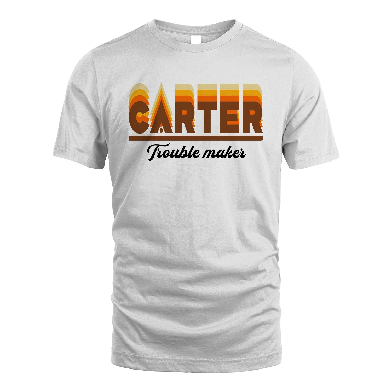 Your Name Trouble Maker Funny Shirt CARTER M1-34
