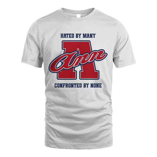 Hated By Many Confronted By None Personalized Name Shirt ANN M1-8