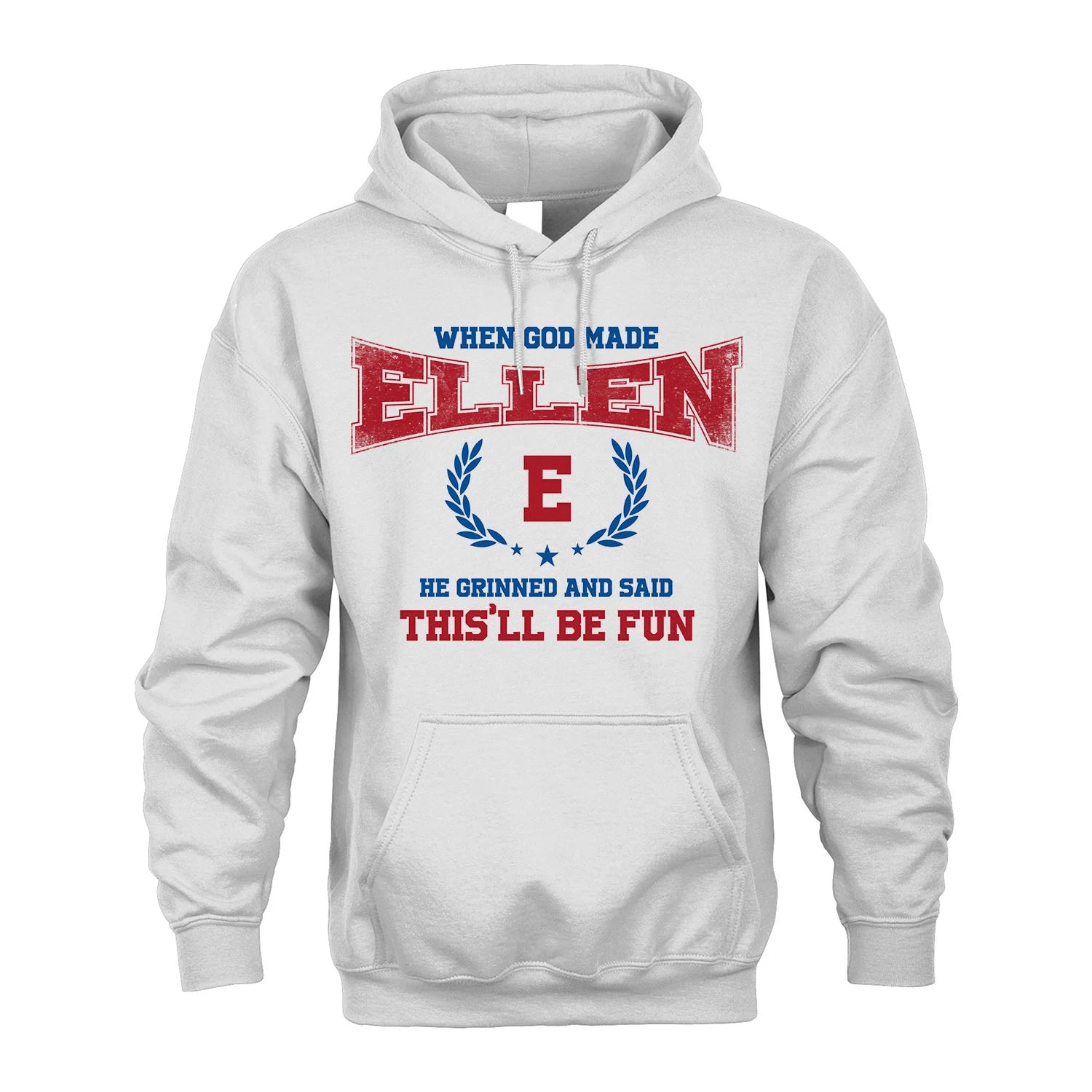 When God Made He Grinned And Said This'll Be Fun Shirt ELLEN M1-12