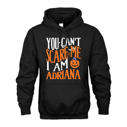 You Can't Scare Me I Am Funny Halloween Shirt ADRIANA M1-45