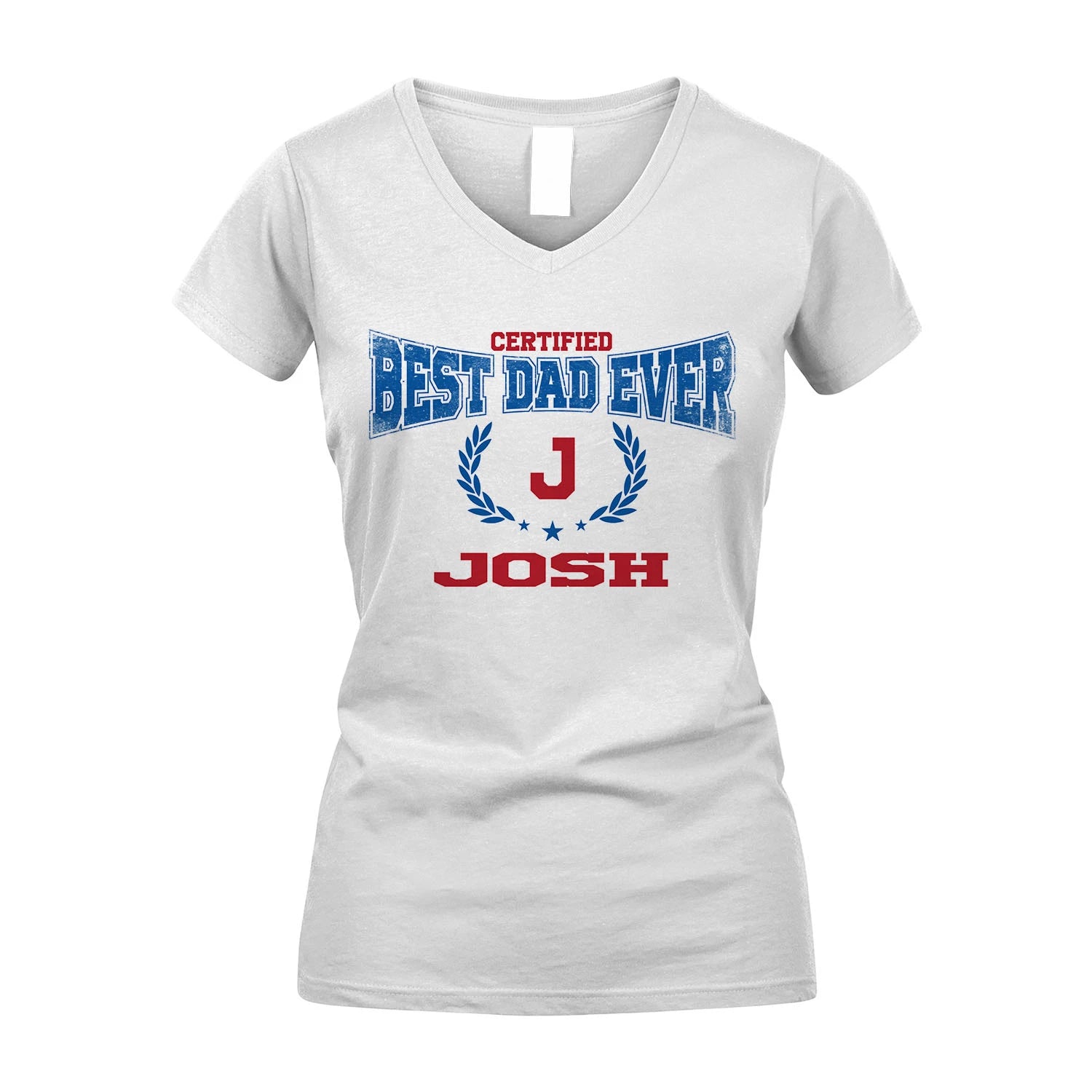 Certified Best Dad Ever Shirt JOSH M1-11