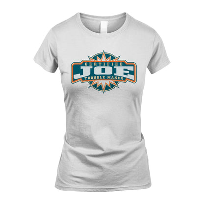 Certified Your Name Trouble Maker Shirt JOE M1-36