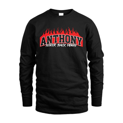 Never Back Down Your Name With Fire Shirt ANTHONY M1-37