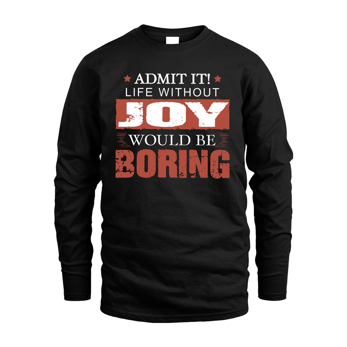 Admit It Life Without Your Name Would Be Boring Warning Shirt JOY M1-44
