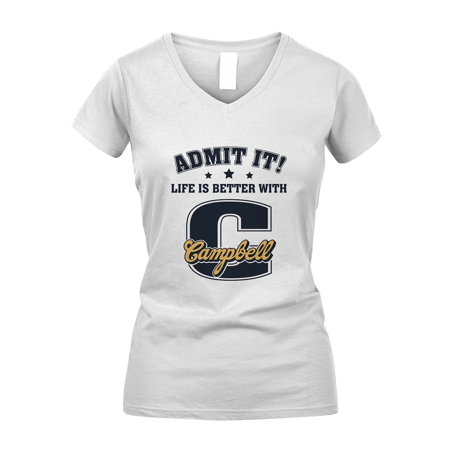 Life Is Better With Your Name Shirt CAMPBELL M1-17