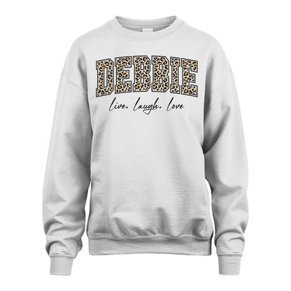 Live Laugh Love Custom Name With Leopard Pattern Shirt DEBBIE M1-13