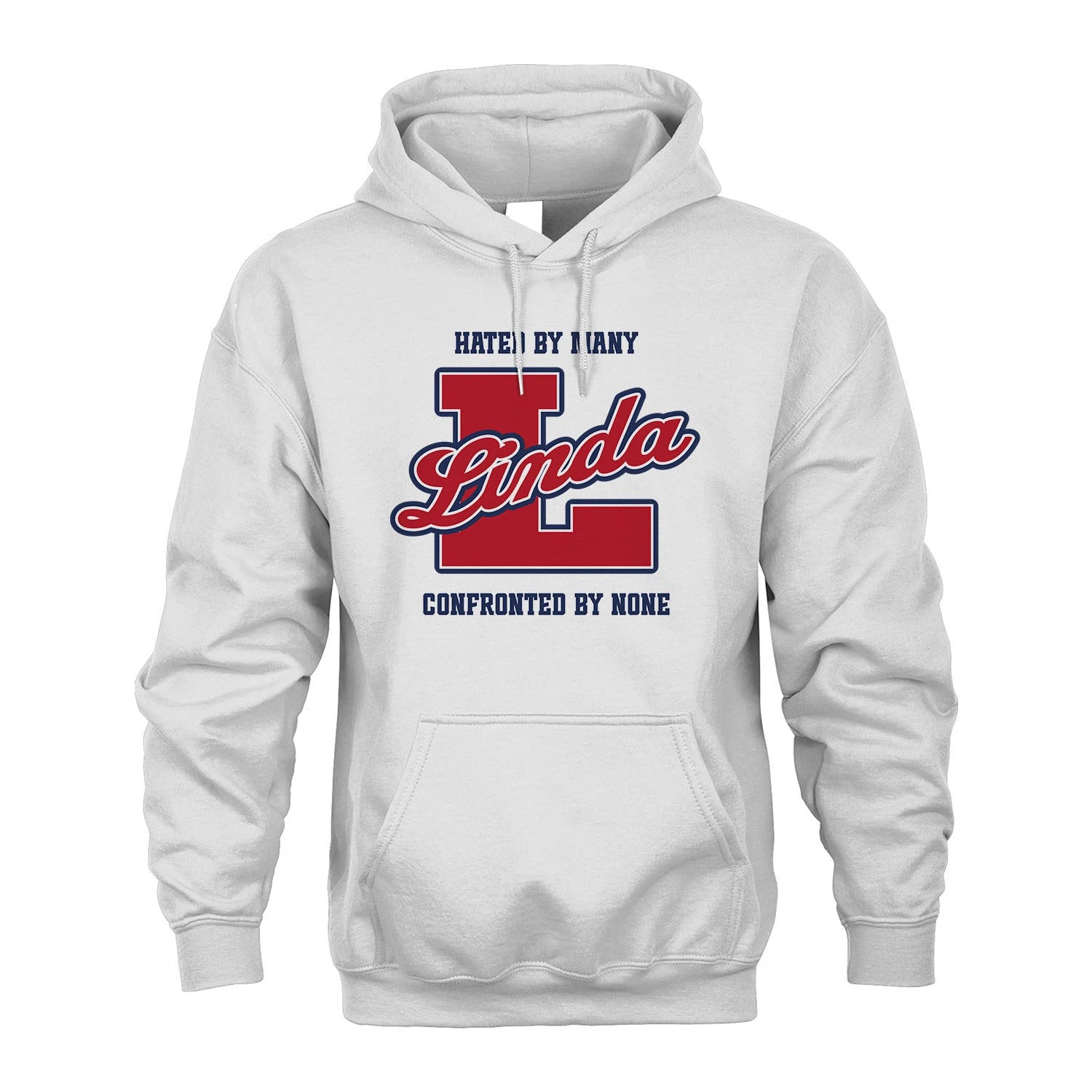 Hated By Many Confronted By None Personalized Name Shirt LINDA M1-8