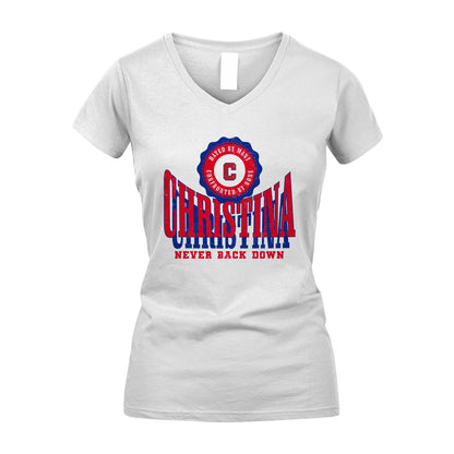 Your Name Never Back Down Shirt CHRISTINA M1-33