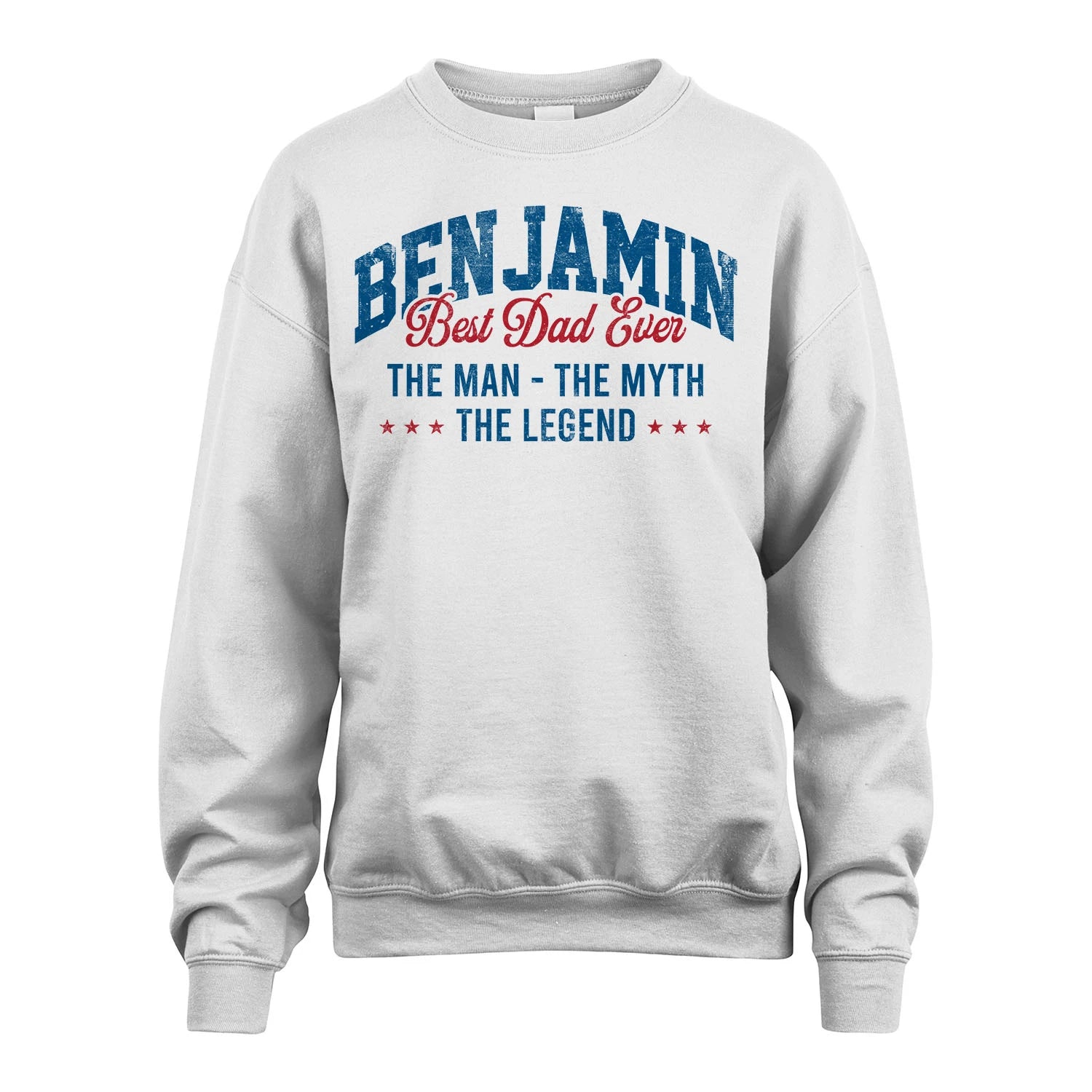 Best Dad Ever The Man The Myth The Legend BENJAMIN M1-7