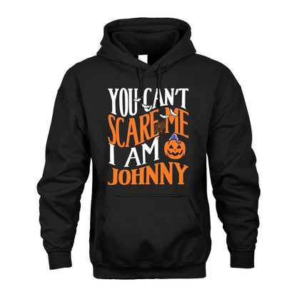 You Can't Scare Me I Am Funny Halloween Shirt JOHNNY M1-45