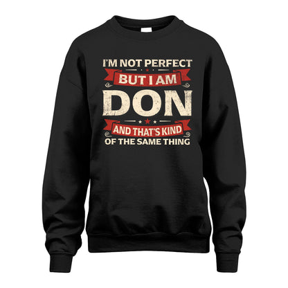 DON 13K1-566 I'm Not Perfect But I Am...