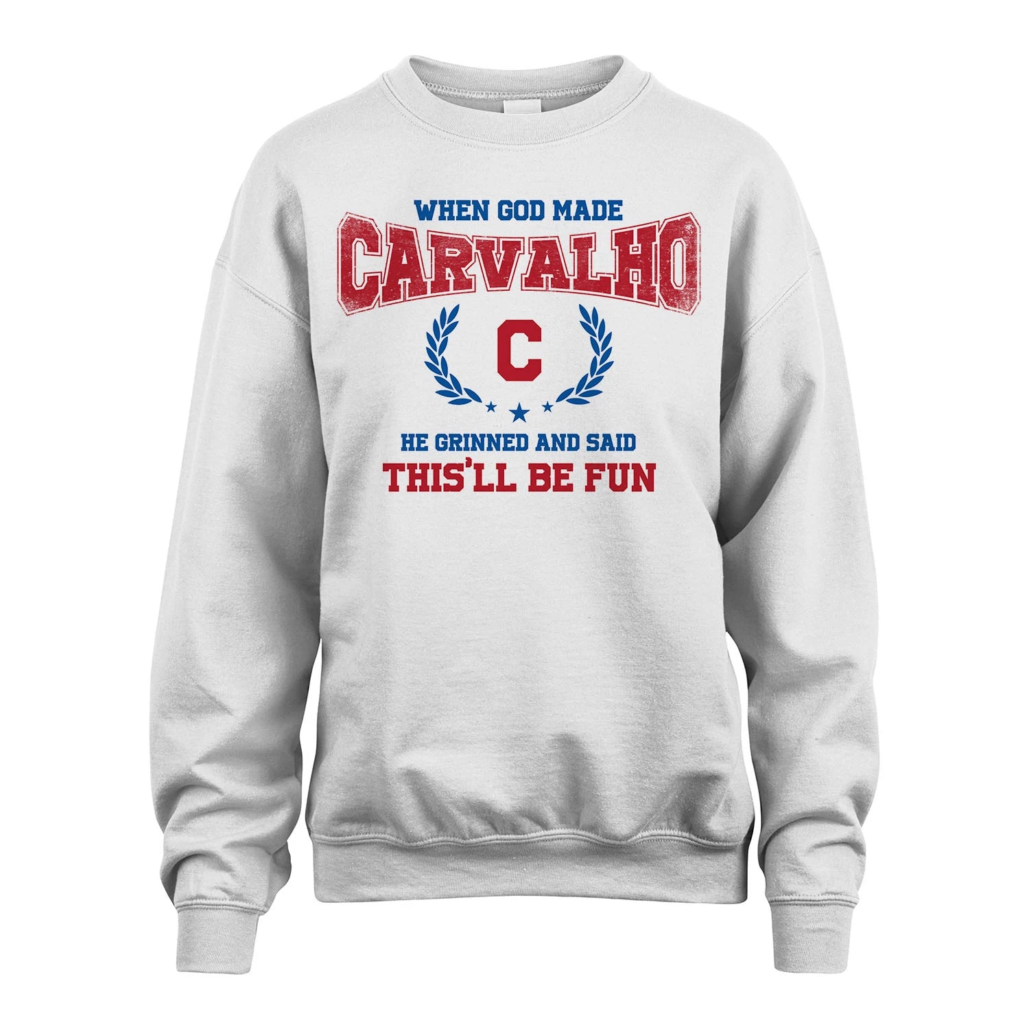 When God Made He Grinned And Said This'll Be Fun Shirt CARVALHO M1-12