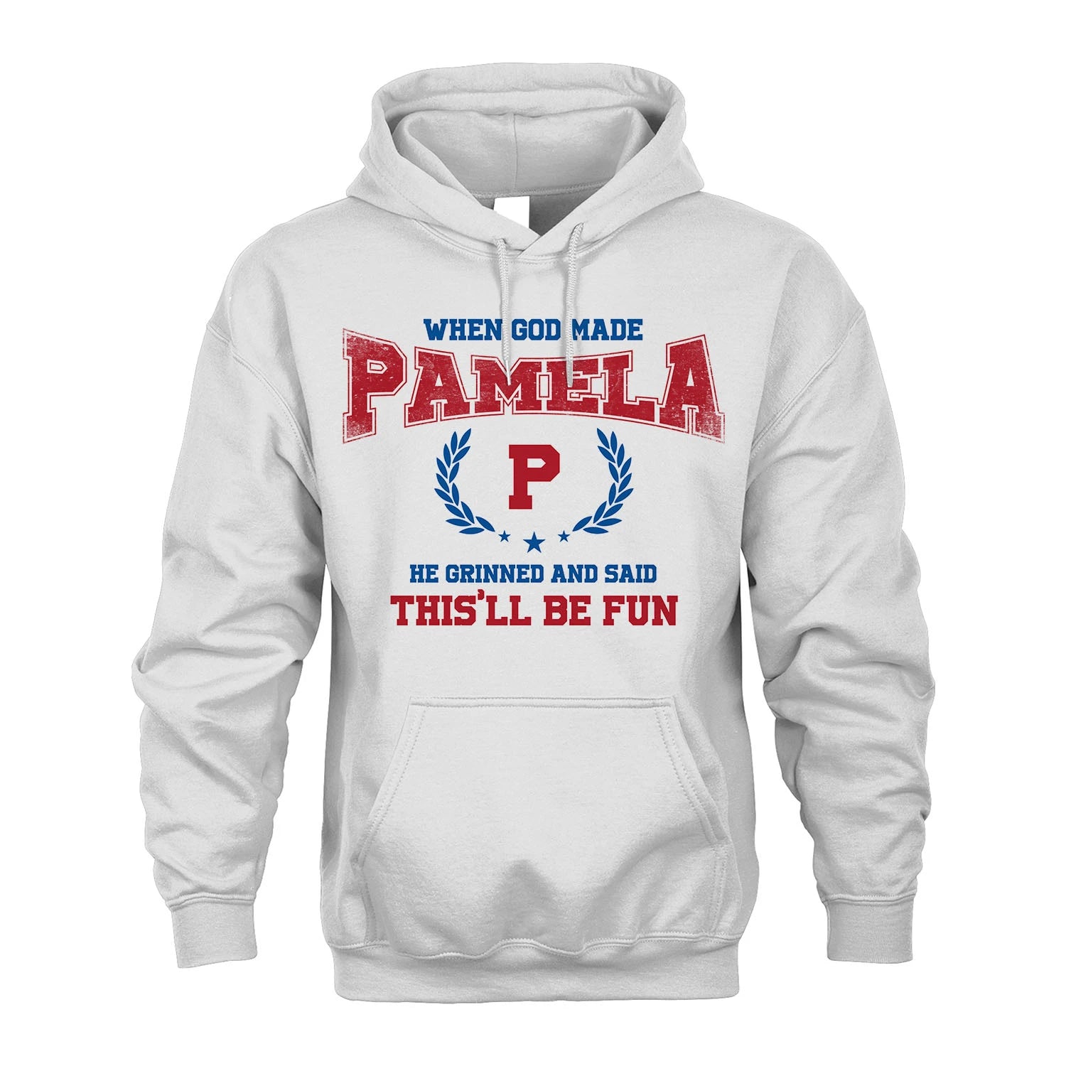 When God Made He Grinned And Said This'll Be Fun Shirt PAMELA M1-12