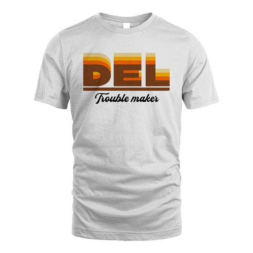 Your Name Trouble Maker Funny Shirt DEL M1-34