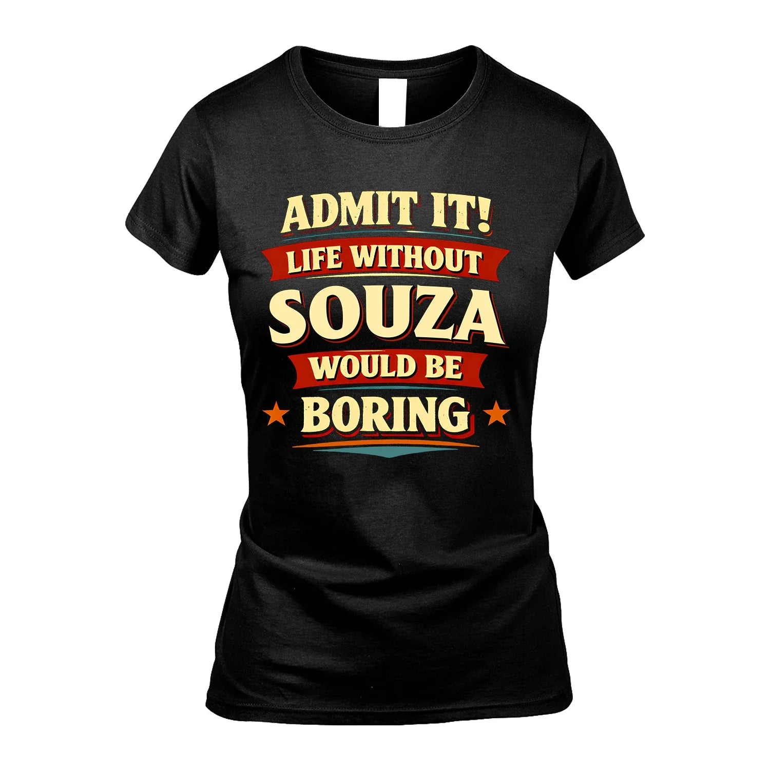 SOUZA 13K1-503 Admit It Life Without...