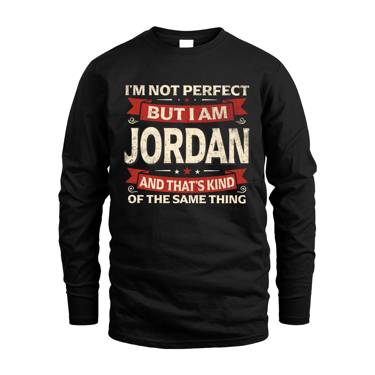 JORDAN 13K1-566 I'm Not Perfect But I Am...