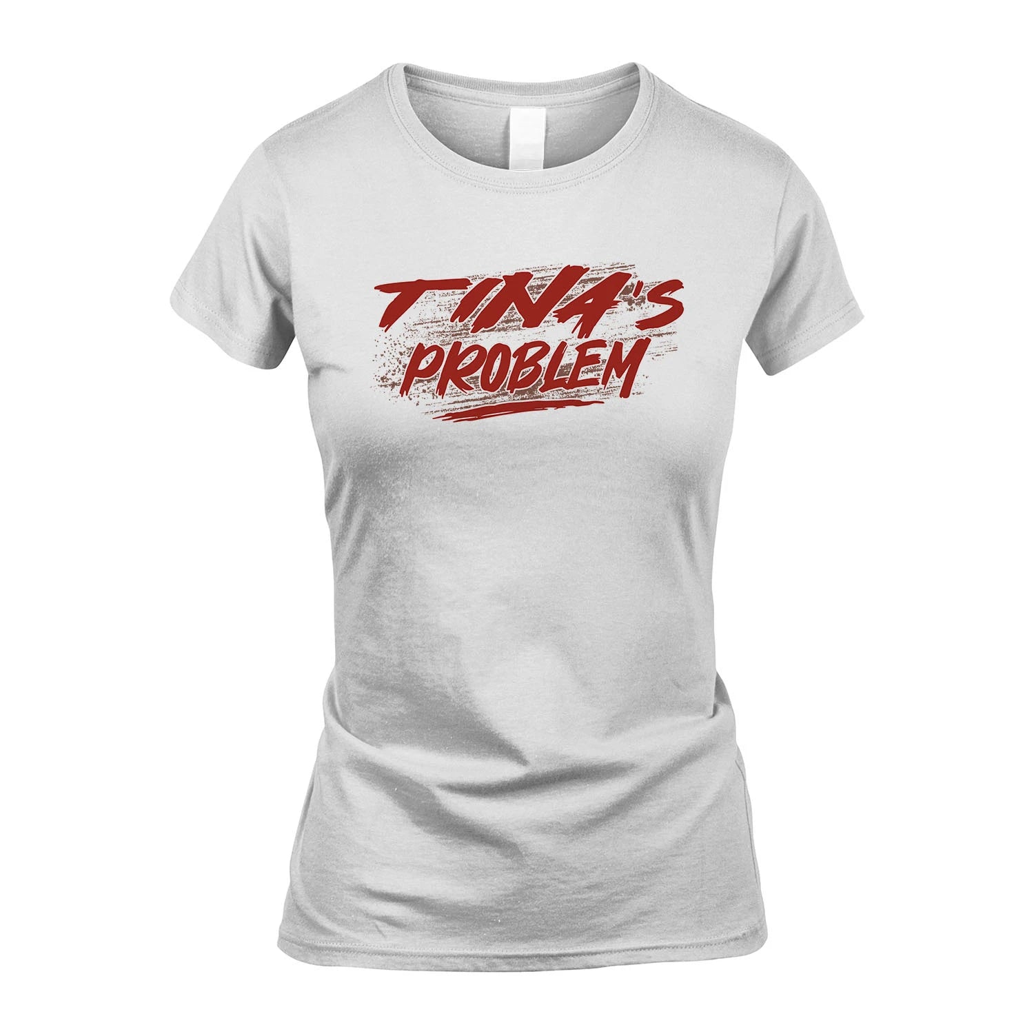 Someone's Problem Funny Shirt TINA M1-5