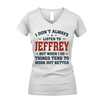 I Don't Always Listen To... JEFFREY M1-2