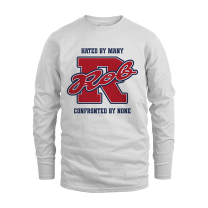 Hated By Many Confronted By None Personalized Name Shirt ROB M1-8
