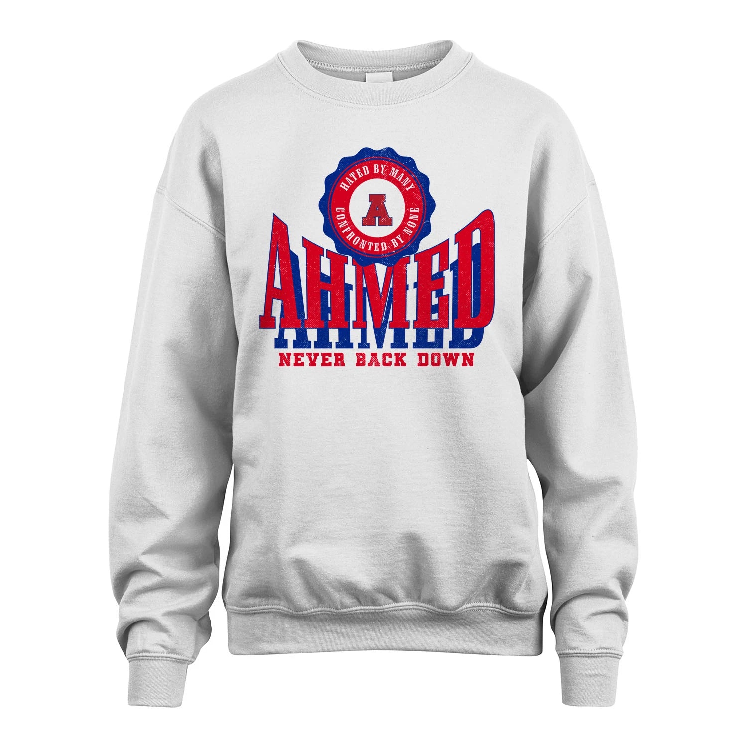 Your Name Never Back Down Shirt AHMED M1-33