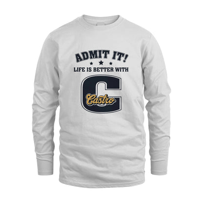 Life Is Better With Your Name Shirt CASTRO M1-17