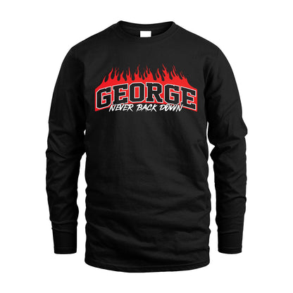 Never Back Down Your Name With Fire Shirt GEORGE M1-37