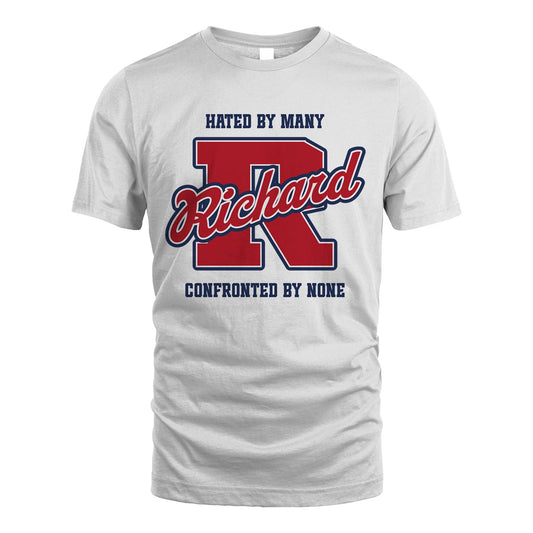 Hated By Many Confronted By None Personalized Name Shirt RICHARD M1-8