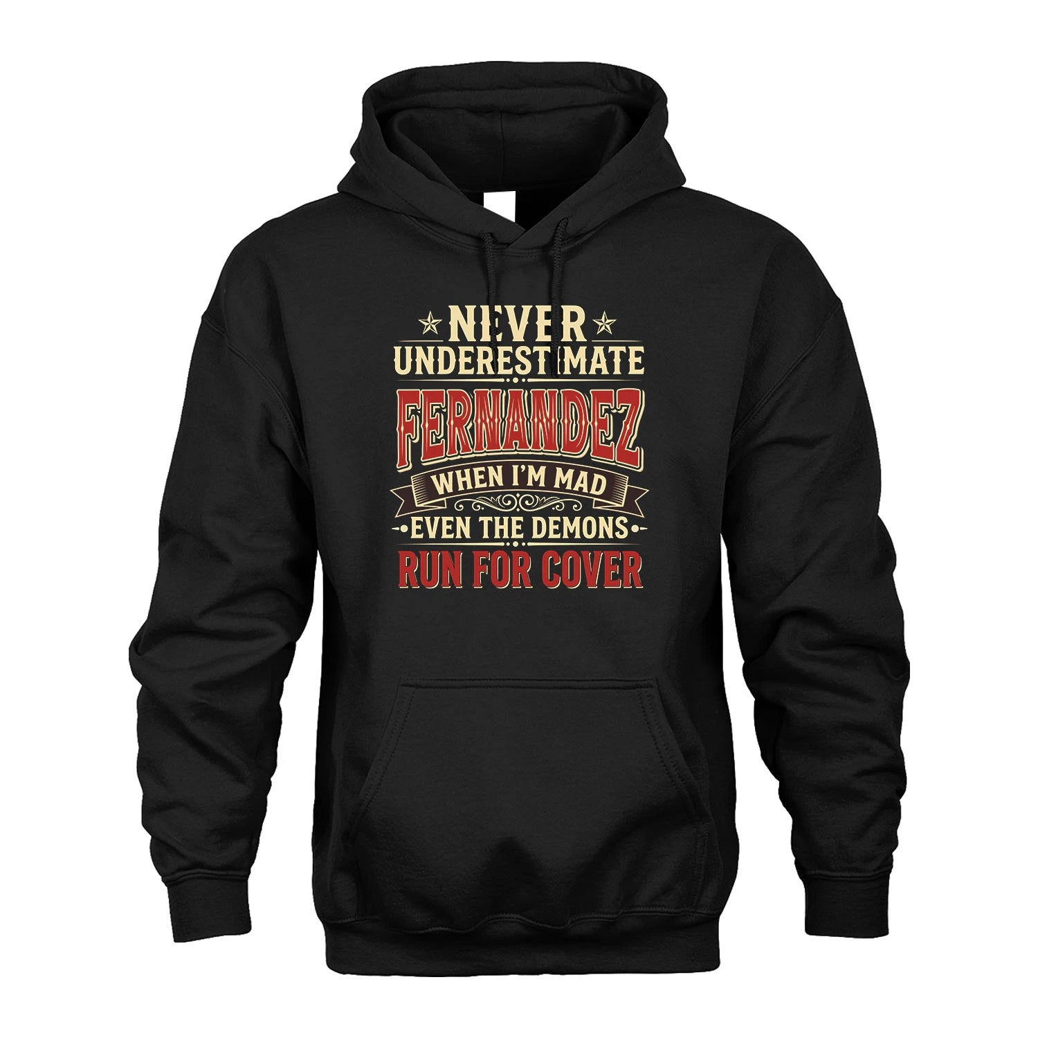Never Underestimate When I'm Mad Shirt FERNANDEZ M1-4