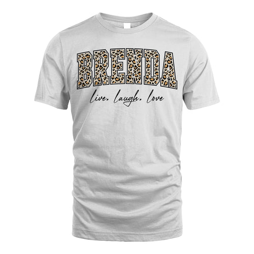 Live Laugh Love Custom Name With Leopard Pattern Shirt BRENDA M1-13