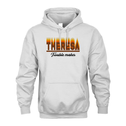 Your Name Trouble Maker Funny Shirt THERESA M1-34