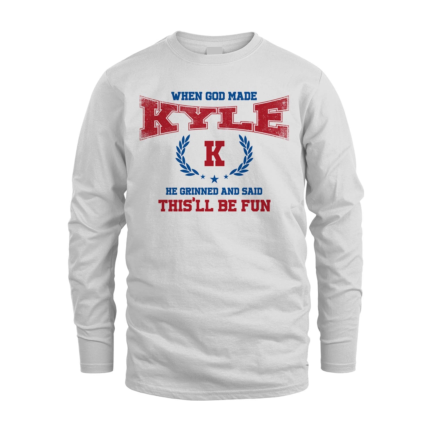 When God Made He Grinned And Said This'll Be Fun Shirt KYLE M1-12