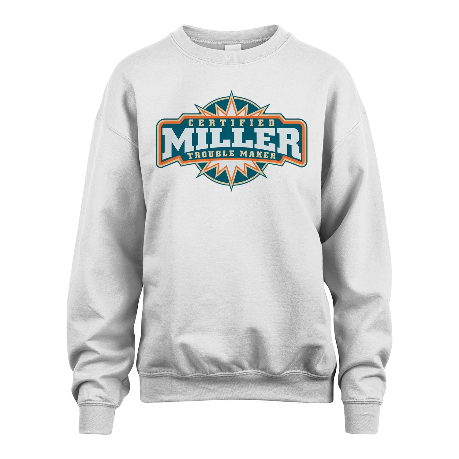 Certified Your Name Trouble Maker Shirt MILLER M1-36